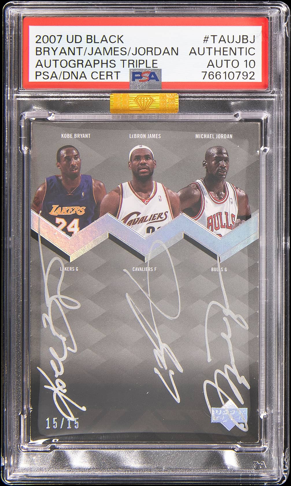 2007-08 Upper Deck Black Autographs Triple Kobe Bryant, LeBron James, Michael Jordan 15/15 in a PSA slab reading Authentic, Auto 10, cert 76610792